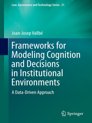cover image of Frameworks for Modeling Cognition and Decisions in Institutional Environments